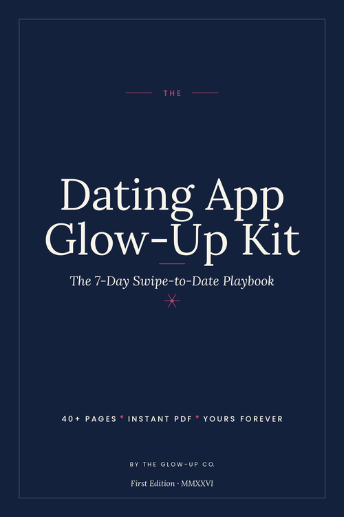 The Dating App Glow-Up Kit
