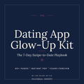 The Dating App Glow-Up Kit