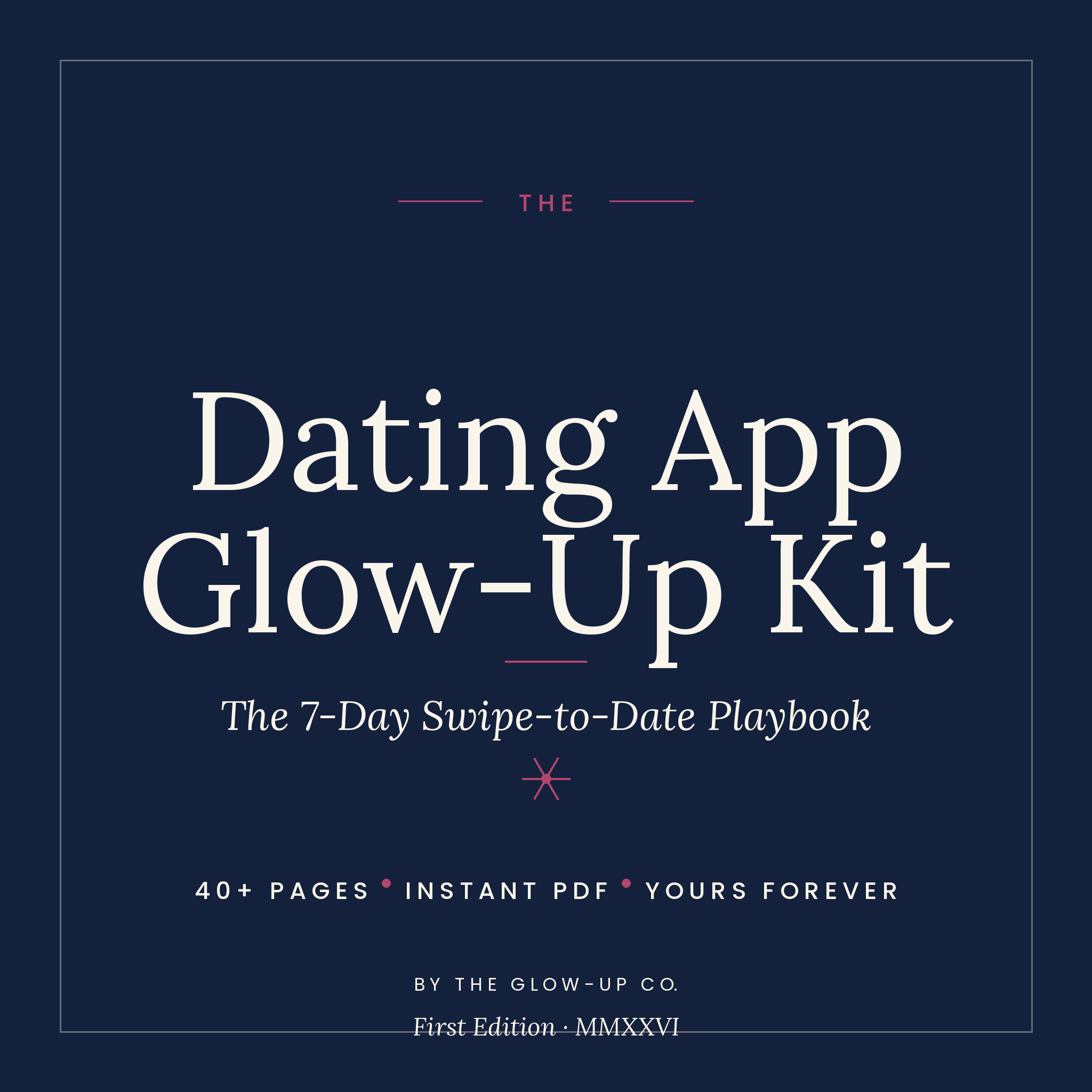 The Dating App Glow-Up Kit
